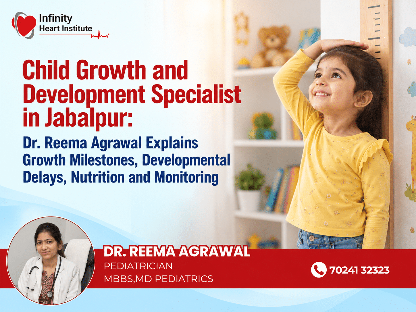 Child growth and development specialist in Jabalpur Dr. Reema Agrawal explaining child growth milestones, developmental delays, nutrition and growth monitoring.